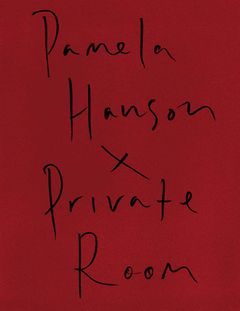 Pamela Hanson: Private Room