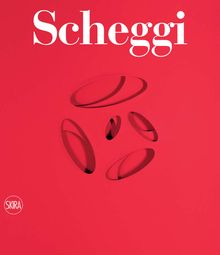 Paolo Scheggi: Catalogue Raisonn