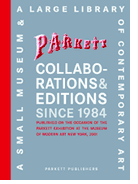 Parkett Collaborations & Editions Since 1984