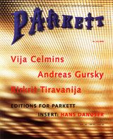 Parkett No. 44 Vija Celmins, Andreas Gurskey, Rirkrit Tiravanija