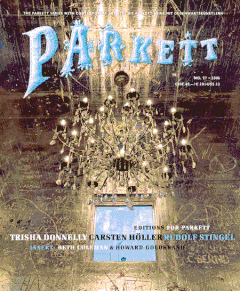 Parkett No. 77 Trisha Donnelly, Carsten Holler, Rudolf Stingel