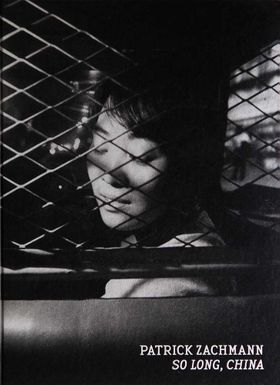 Patrick Zachmann: So Long, China