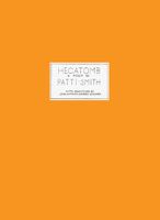 Patti Smith & Jos Antonio Surez Londoo: Hecatomb