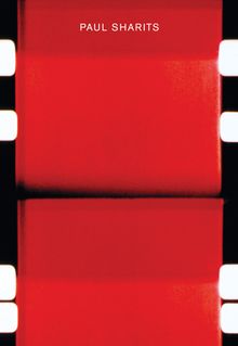 Paul Sharits: Catalogue Raisonn 19621992