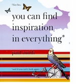Paul Smith: You Can Find Inspiration In Everything*