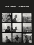 Paul Thek and Peter Hujar: Stay away from nothing