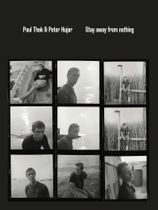 Paul Thek and Peter Hujar: Stay away from nothing