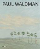 Paul Waldman: Eros, Art and Magic