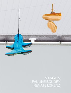 Pauline Boudry & Renate Lorenz: Stages