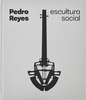 Pedro Reyes: Social Sculpture