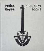 Pedro Reyes: Social Sculpture