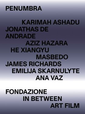 Penumbra: Fondazione In Between Art Film