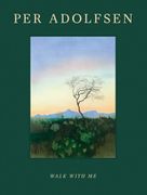 Per Adolfsen: Walk With Me