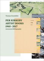Per Kirkeby: Artist Books 1965�2017