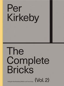 Per Kirkeby: The Complete Bricks