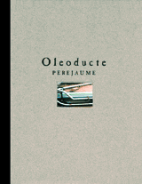 Perejaume: Oleoducte