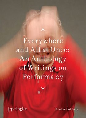 Performa 07: Everywhere and All at Once