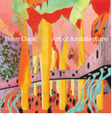 Peter Cook: Art of Architecture
