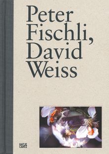 Peter Fischli, David Weiss