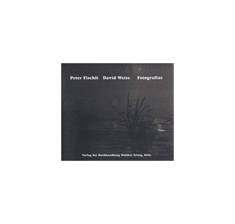 Peter Fischli & David Weiss Fotografias ARTBOOK | D.A.P. 2006
