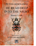 Peter Greenaway: He Read Deep into the Night