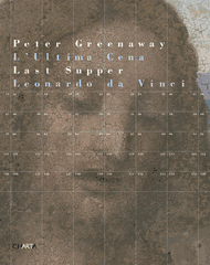 Peter Greenaway: Leonardo's Last Supper