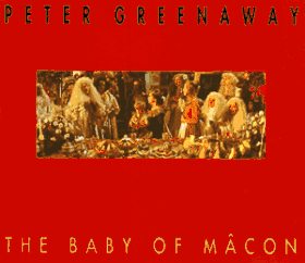 Peter Greenaway: The Baby Of Macon