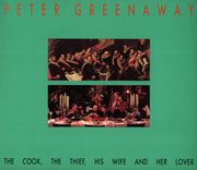 Peter Greenaway: The Cook, The Thief, His Wife, Her Lover