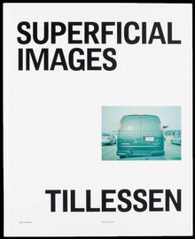 Peter Tillessen: Superficial Images