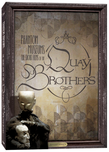 Phantom Museums The Short Films of the Quay Brothers ARTBOOK