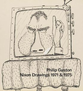 Philip Guston: Nixon Drawings