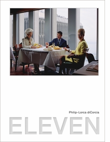 Philip-Lorca diCorcia: Eleven