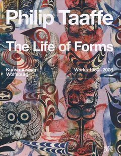 Philip Taaffe: The Life of Forms