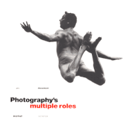 Photography's Multiple Roles