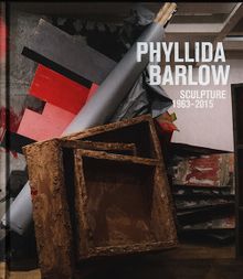 Phyllida Barlow: Sculpture 1963 - 2015