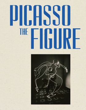 Picasso: The Figure