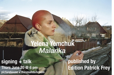 picturehouse + thesmalldarkroom present Yelena Yemchuk on 'Malanka'