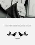 Pierre Huyghe & Douglas Coupland: School Spirit