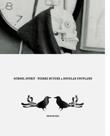 Pierre Huyghe & Douglas Coupland: School Spirit