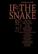 Pierre Huyghe: If the Snake