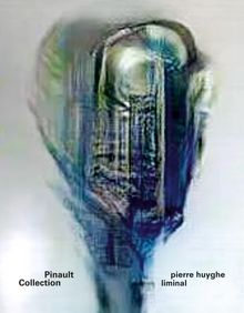 Pierre Huyghe: Liminal