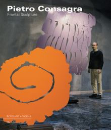 Pietro Consagra: Frontal Sculpture