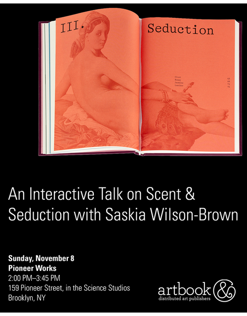Pioneer Works presents "Scent and Seduction" with 'The Cultures of Perfume' author Saskia Wilson-Brown