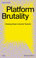 Platform Brutality