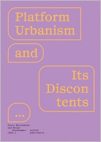 Platform Urbanism and Its Discontents