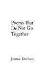 Poems That Do Not Go Together