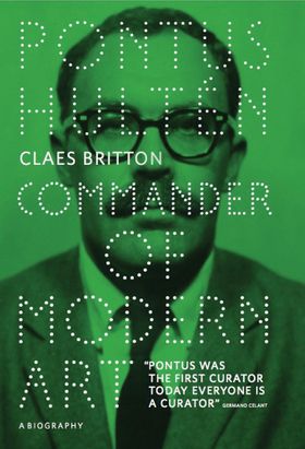 Pontus Hultn: Commander of Modern Art