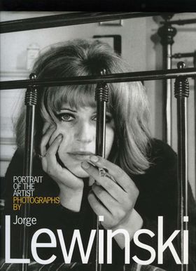 Portrait Of The Artist: Photographs by Jorge Lewinski