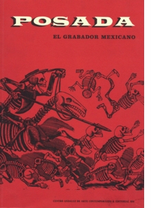 Posada: Mexican Engraver