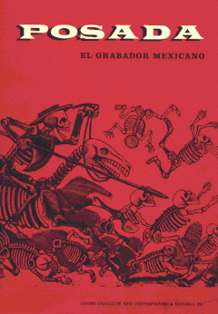 Posada: Mexican Engraver